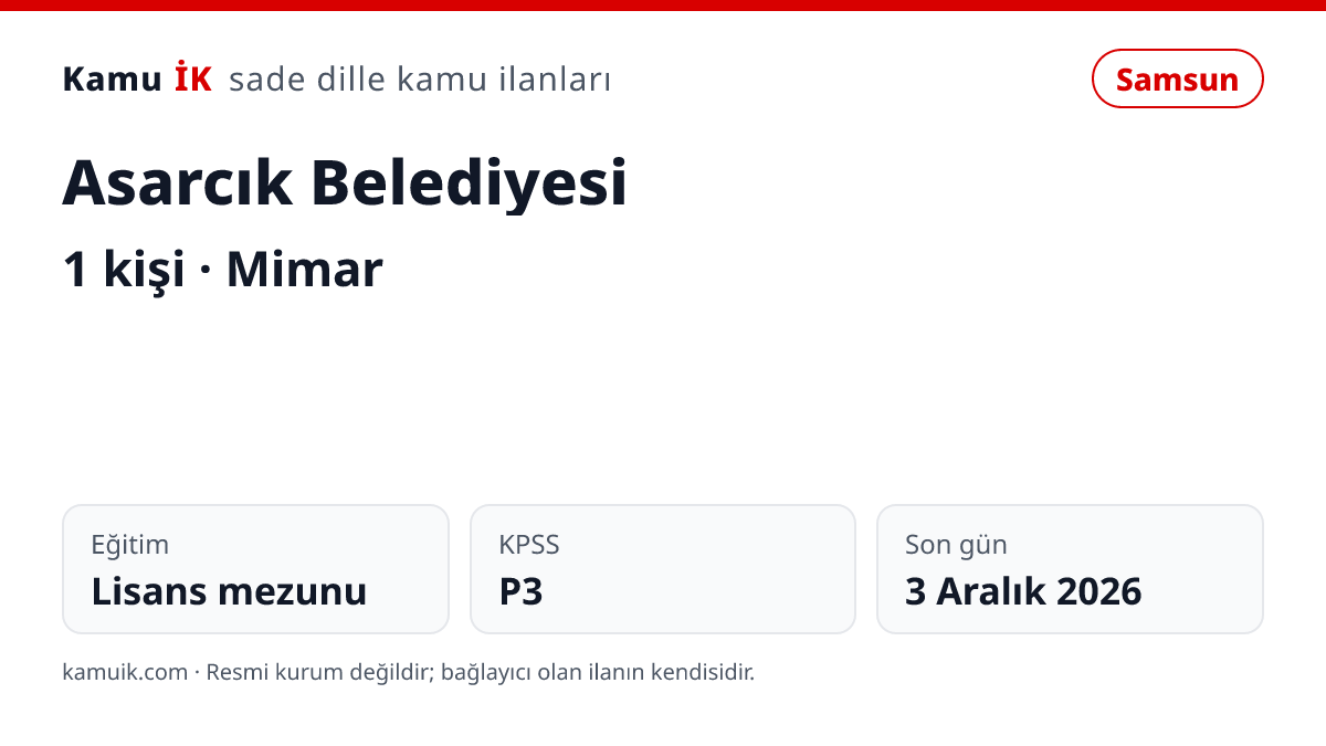 Asarcık Belediyesi ilanının özet kartı: 1 kişi, Samsun, son başvuru 3 Aralık 2026