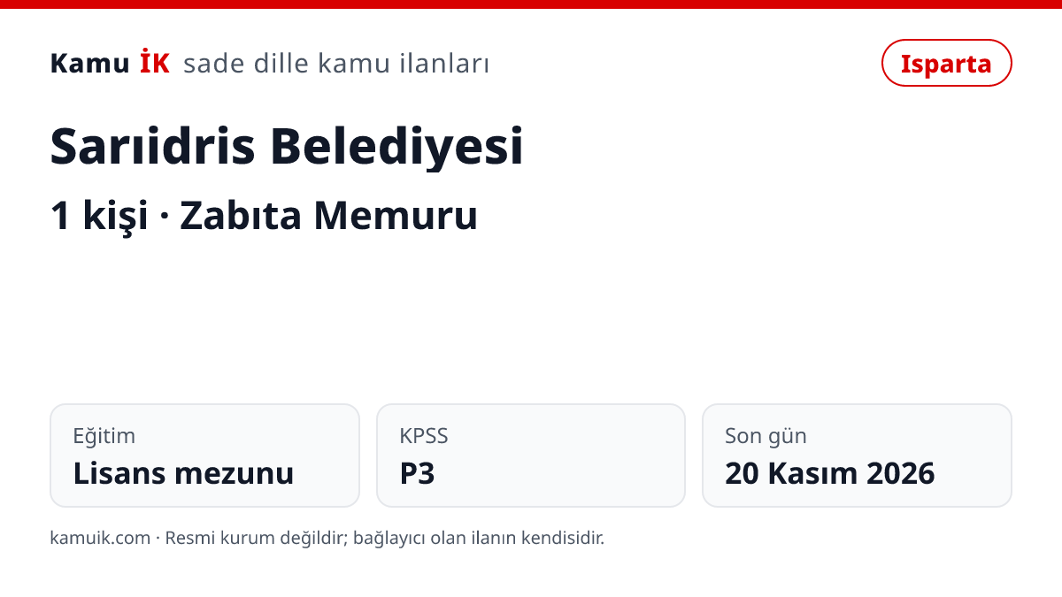 Sarıidris Belediyesi ilanının özet kartı: 1 kişi, Isparta, son başvuru 20 Kasım 2026