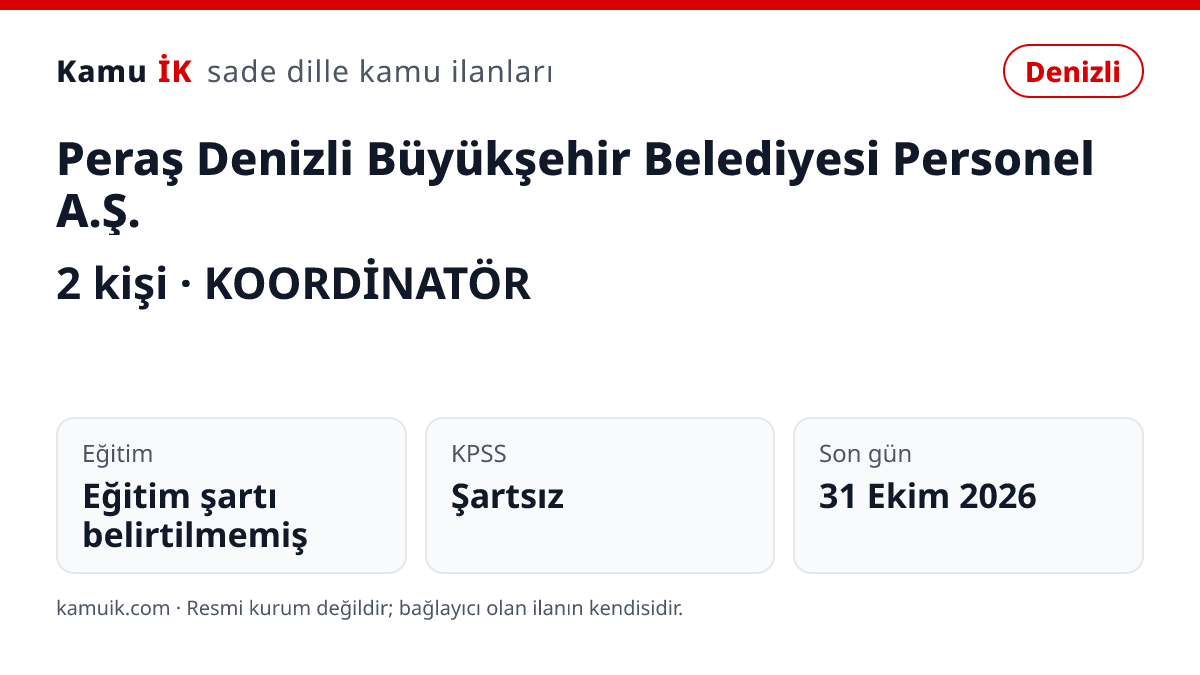 Peraş Denizli Büyükşehir Belediyesi Personel A.Ş. ilanının özet kartı: 2 kişi, Denizli, son başvuru 31 Ekim 2026