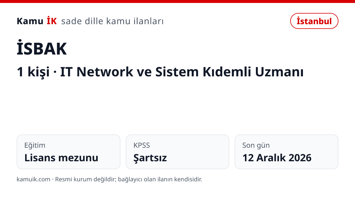 İSBAK ilanının özet kartı: 1 kişi, İstanbul, son başvuru 12 Aralık 2026
