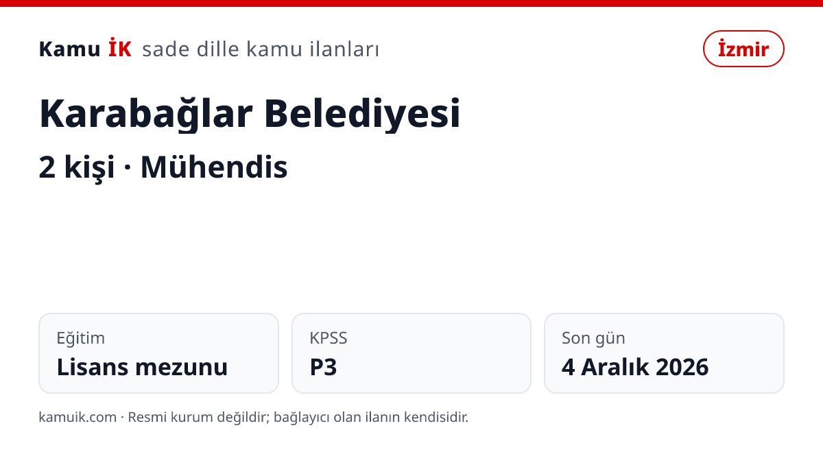 Karabağlar Belediyesi ilanının özet kartı: 2 kişi, İzmir, son başvuru 4 Aralık 2026