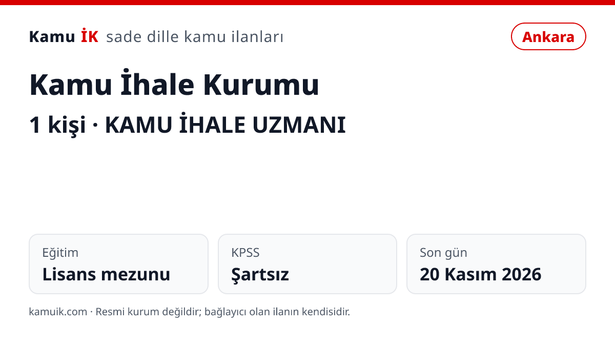 Kamu İhale Kurumu ilanının özet kartı: 1 kişi, Ankara, son başvuru 20 Kasım 2026