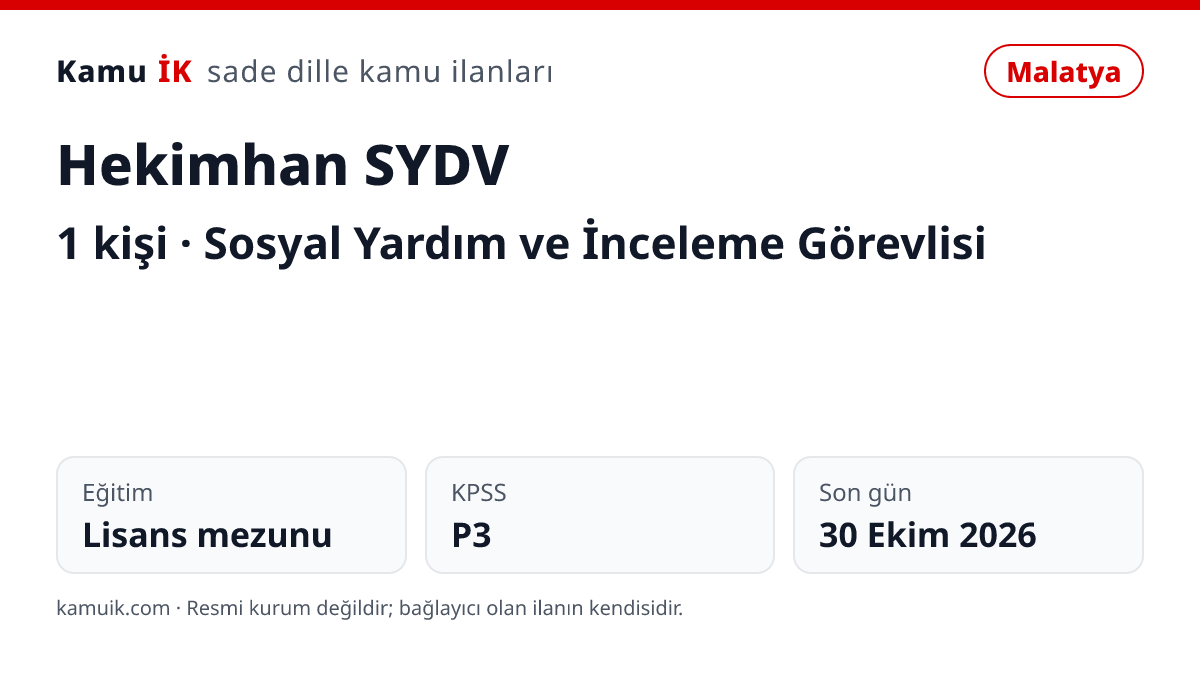 Hekimhan SYDV ilanının özet kartı: 1 kişi, Malatya, son başvuru 30 Ekim 2026