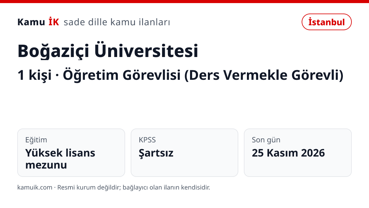 Boğaziçi Üniversitesi ilanının özet kartı: 1 kişi, İstanbul, son başvuru 25 Kasım 2026